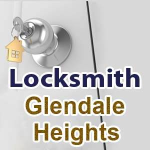 Locksmith Glendale Heights Locksmith Glendale Heights